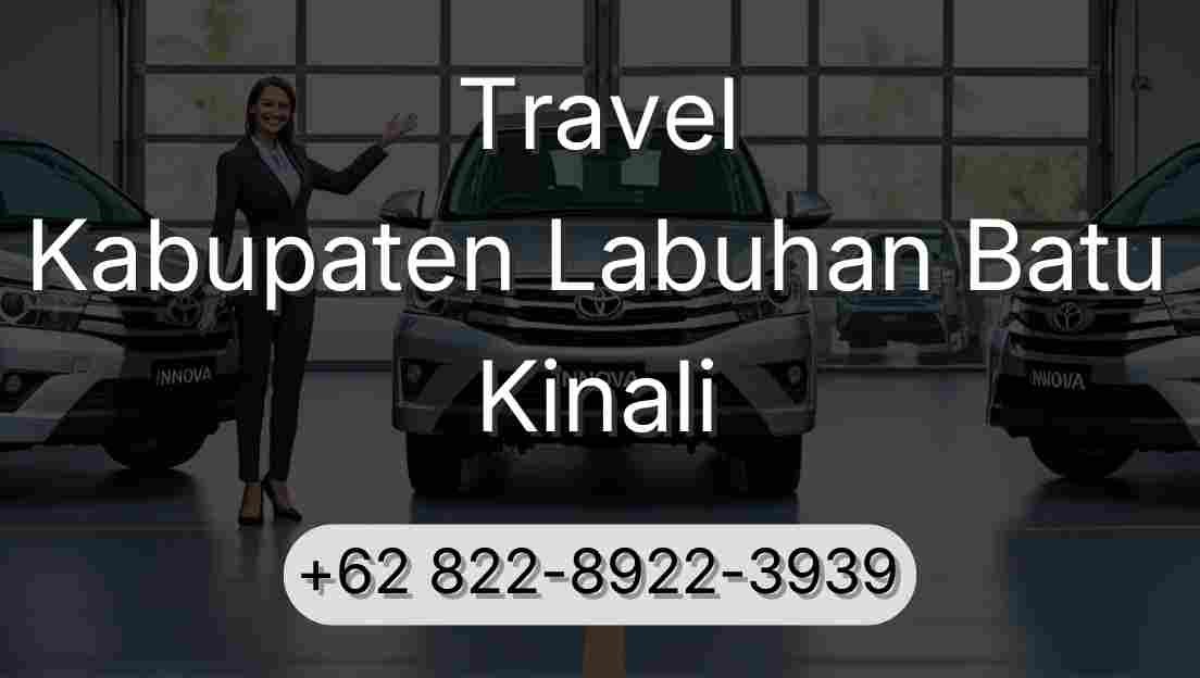 Travel Kabupaten Labuhan Batu Kinali
