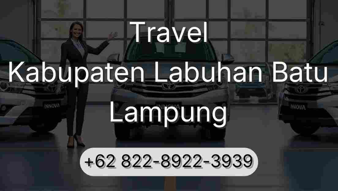 Travel Kabupaten Labuhan Batu Lampung