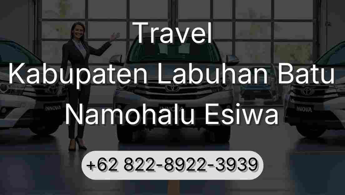 Travel Kabupaten Labuhan Batu Namohalu Esiwa