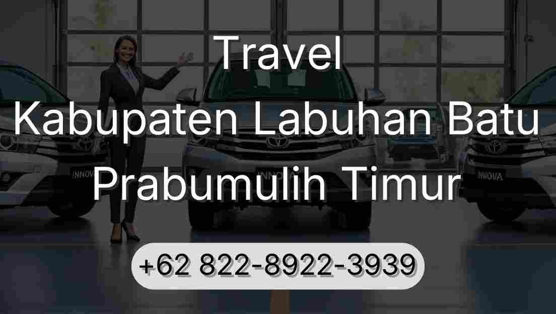 Travel Kabupaten Labuhan Batu Prabumulih Timur