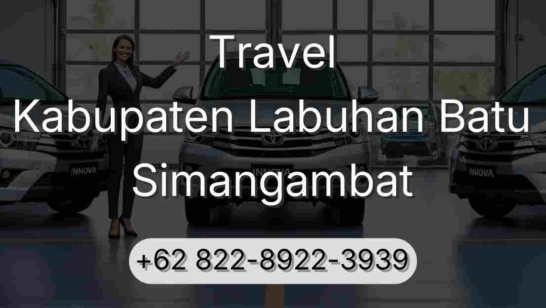 Travel Kabupaten Labuhan Batu Simangambat