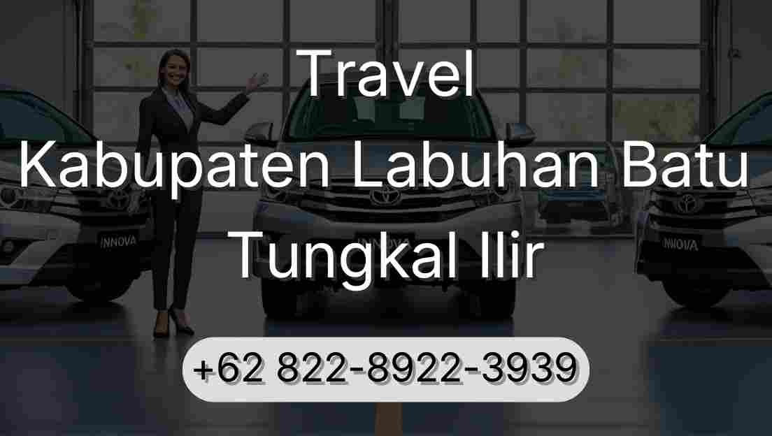 Travel Kabupaten Labuhan Batu Tungkal Ilir