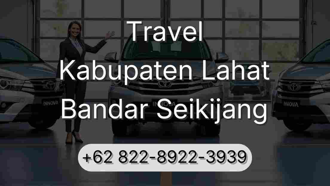 Travel Kabupaten Lahat Bandar Seikijang