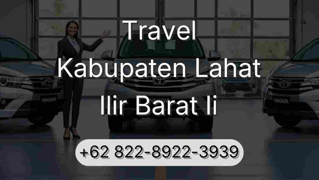 Travel Kabupaten Lahat Ilir Barat Ii