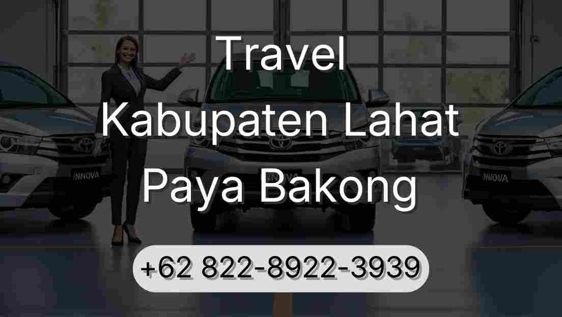 Travel Kabupaten Lahat Paya Bakong