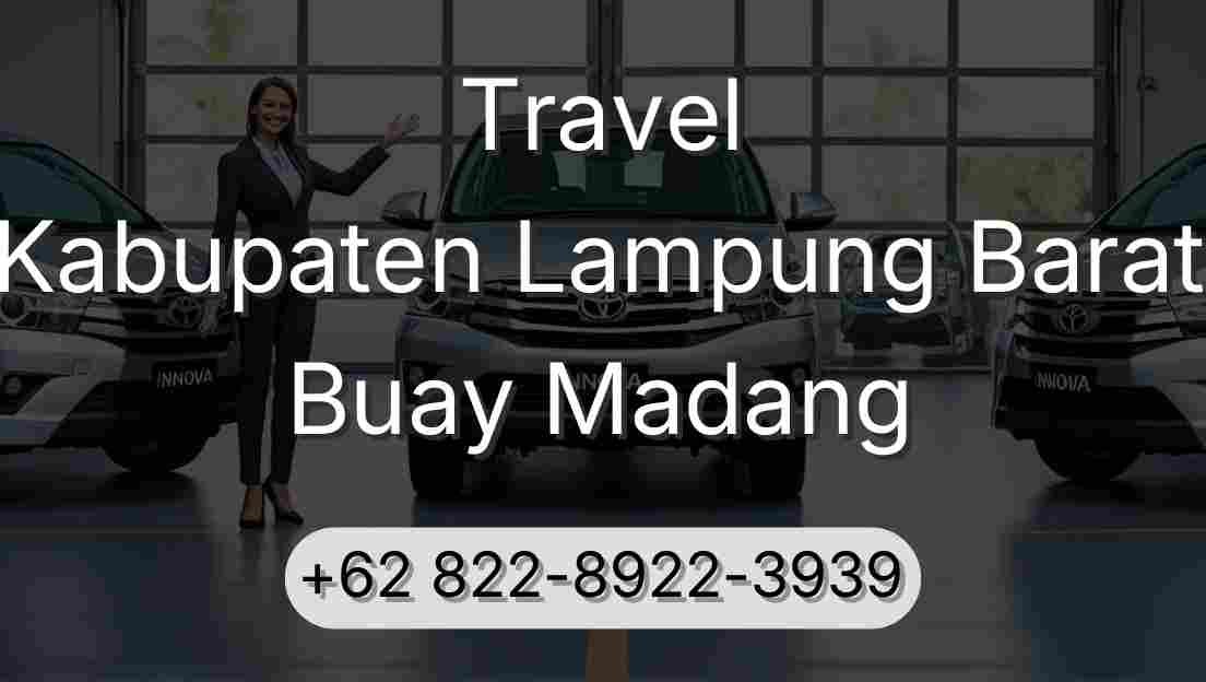 Travel Kabupaten Lampung Barat Buay Madang