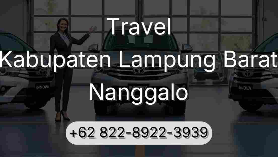 Travel Kabupaten Lampung Barat Nanggalo