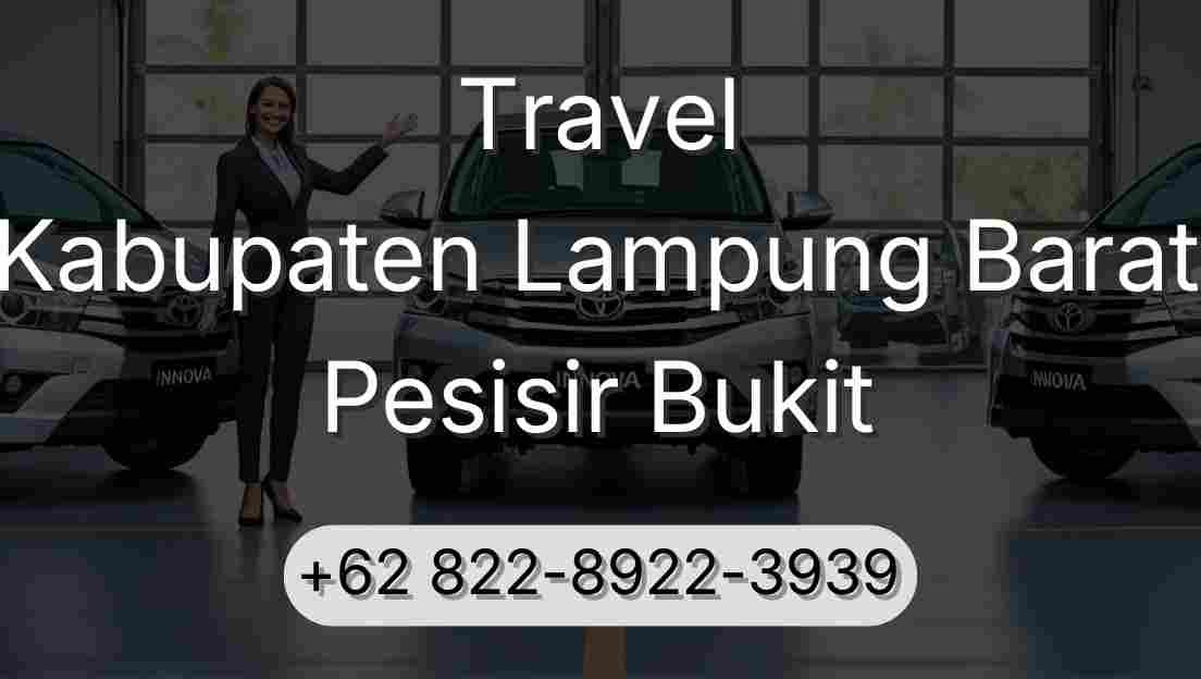 Travel Kabupaten Lampung Barat Pesisir Bukit