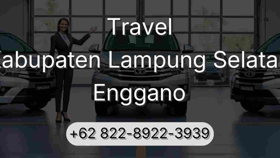 Travel Kabupaten Lampung Selatan Enggano