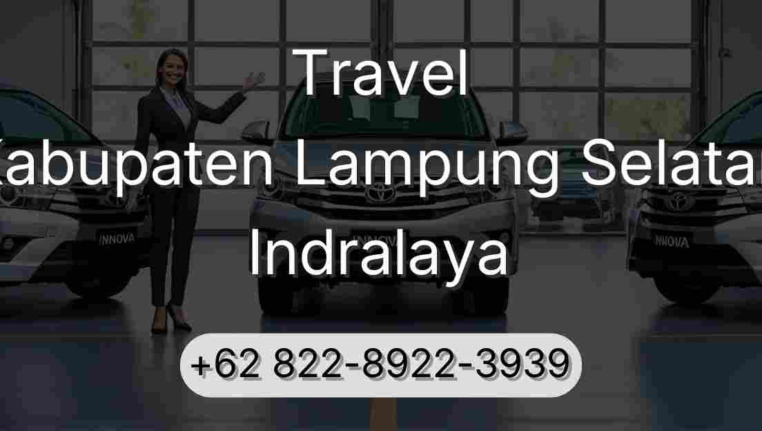 Travel Kabupaten Lampung Selatan Indralaya