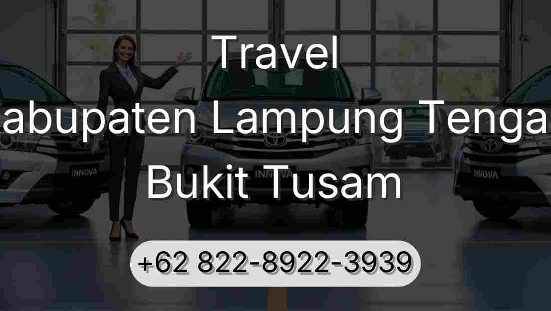 Travel Kabupaten Lampung Tengah Bukit Tusam