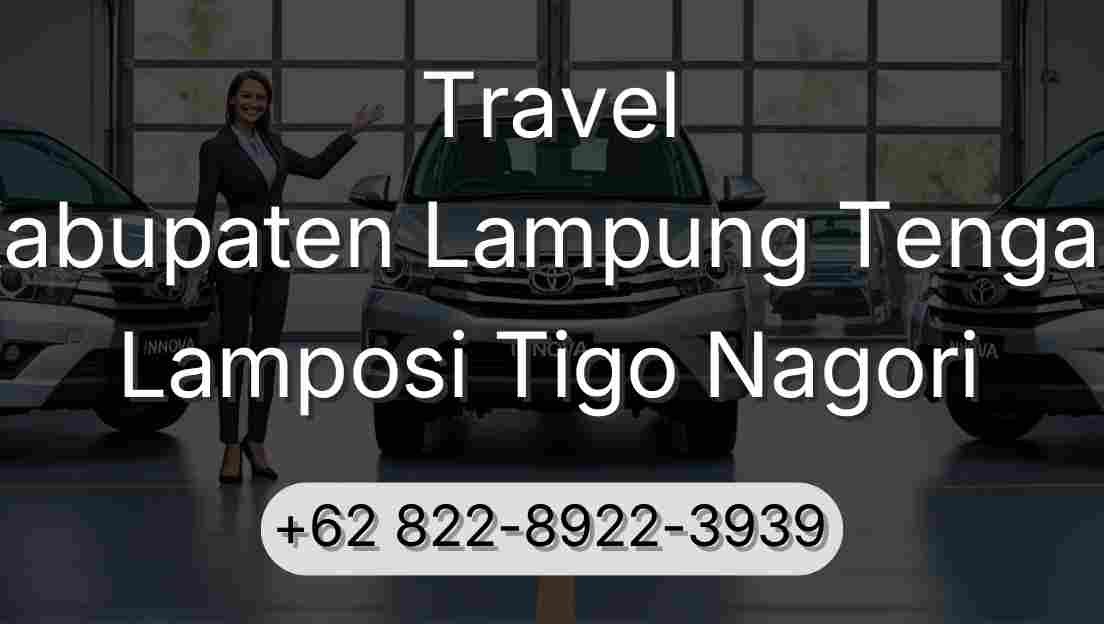 Travel Kabupaten Lampung Tengah Lamposi Tigo Nagori