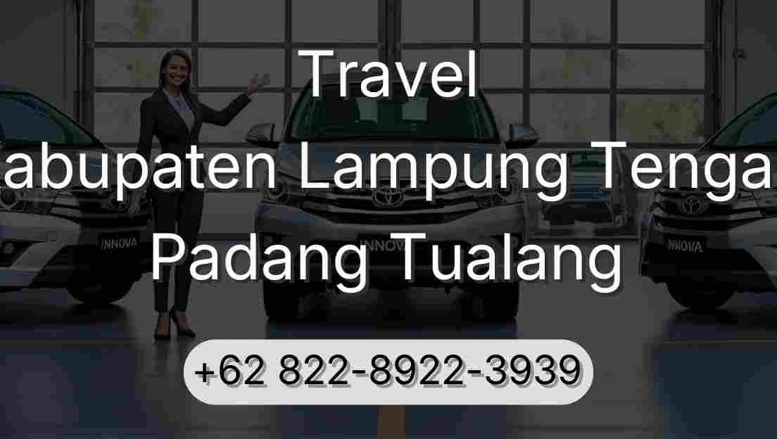 Travel Kabupaten Lampung Tengah Padang Tualang