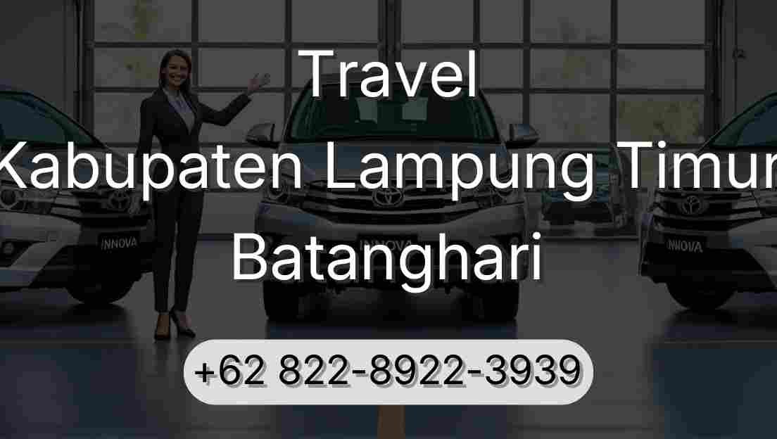 Travel Kabupaten Lampung Timur Batanghari