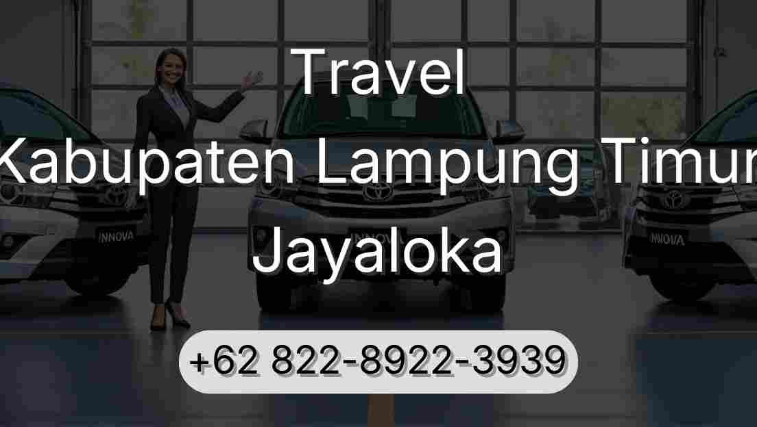 Travel Kabupaten Lampung Timur Jayaloka