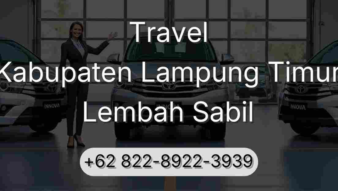 Travel Kabupaten Lampung Timur Lembah Sabil