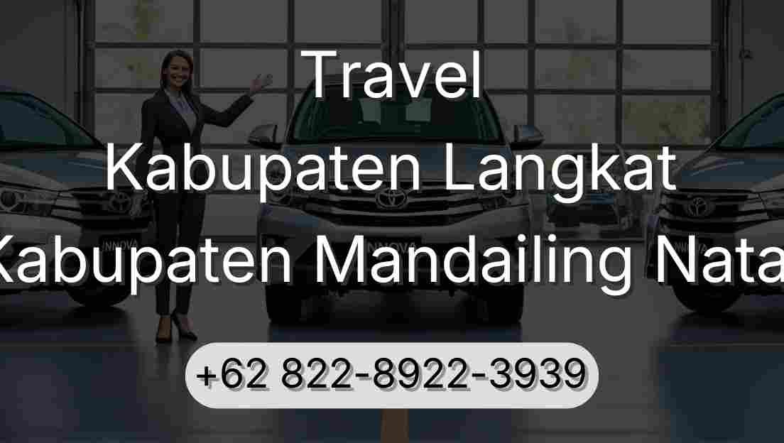 Travel Kabupaten Langkat Kabupaten Mandailing Natal