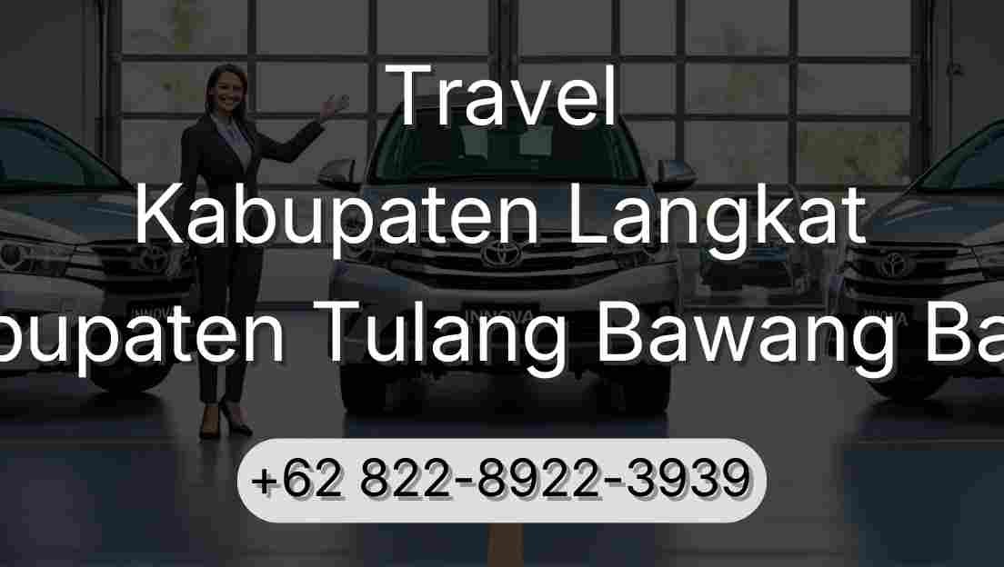 Travel Kabupaten Langkat Kabupaten Tulang Bawang Barat