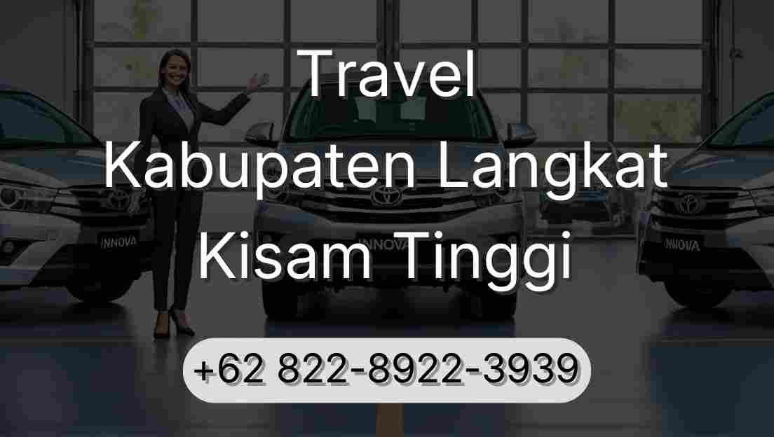Travel Kabupaten Langkat Kisam Tinggi