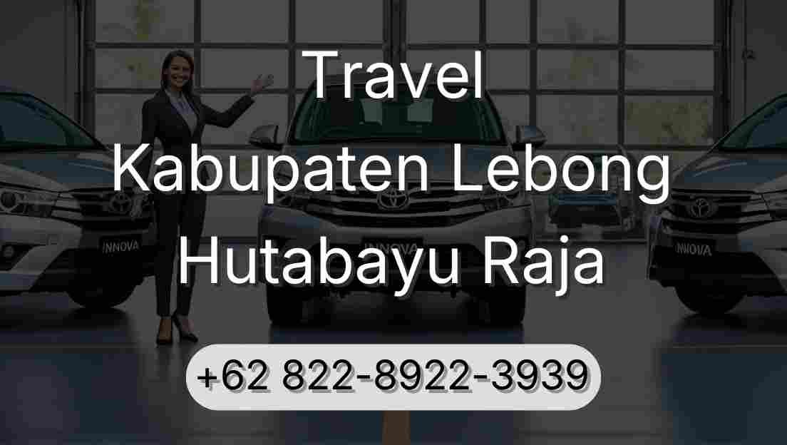 Travel Kabupaten Lebong Hutabayu Raja