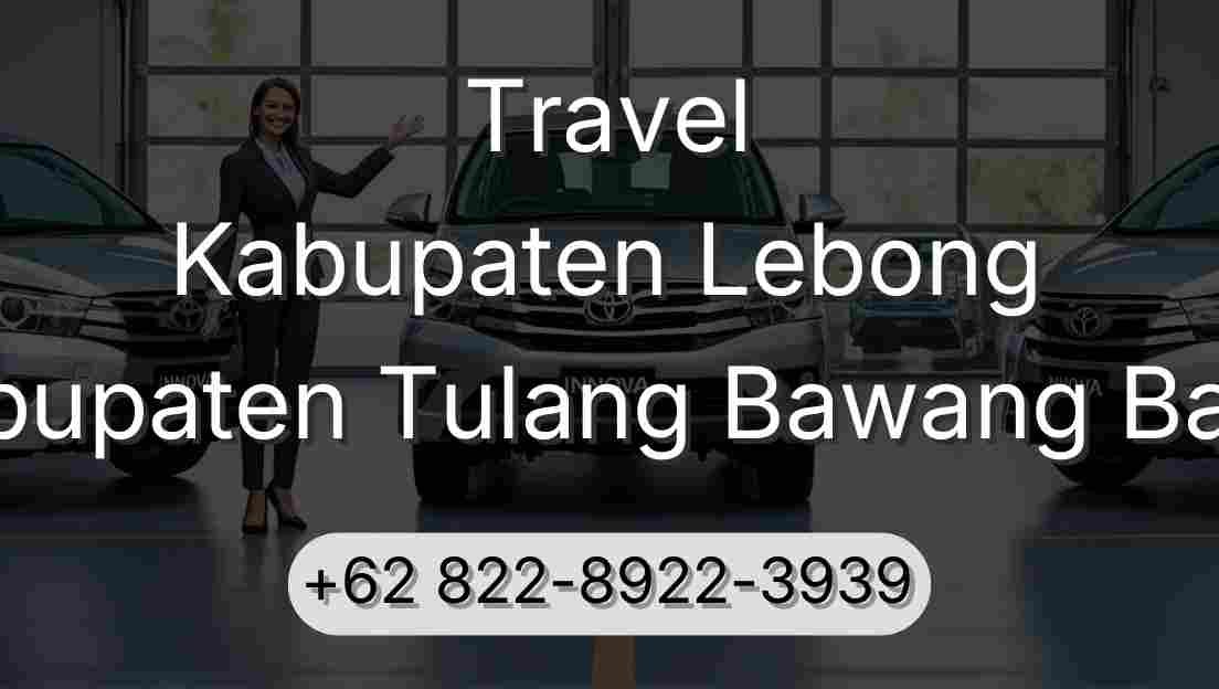 Travel Kabupaten Lebong Kabupaten Tulang Bawang Barat