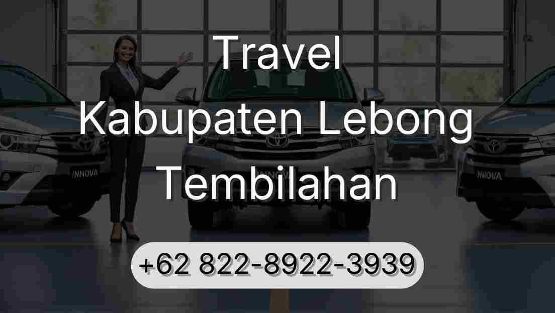 Travel Kabupaten Lebong Tembilahan