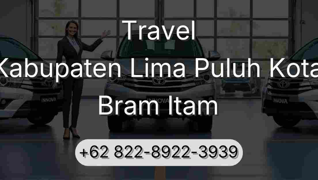 Travel Kabupaten Lima Puluh Kota Bram Itam