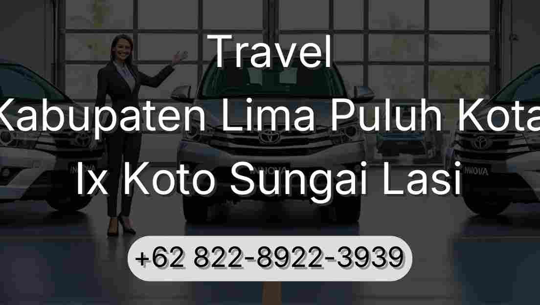 Travel Kabupaten Lima Puluh Kota Ix Koto Sungai Lasi