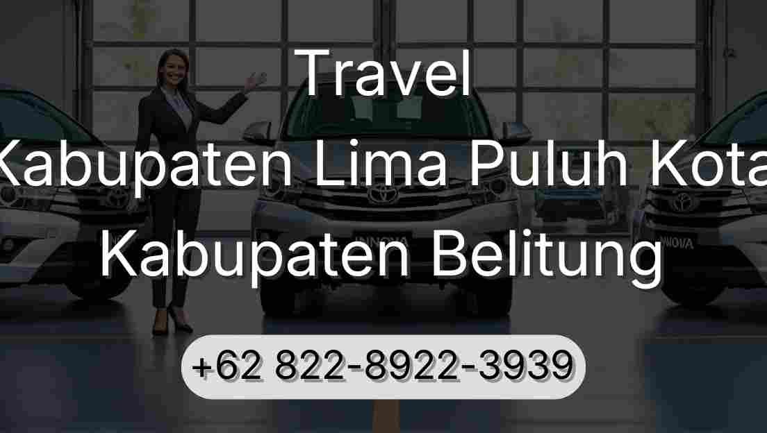 Travel Kabupaten Lima Puluh Kota Kabupaten Belitung