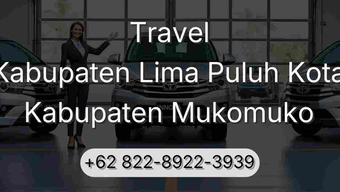 Travel Kabupaten Lima Puluh Kota Kabupaten Mukomuko