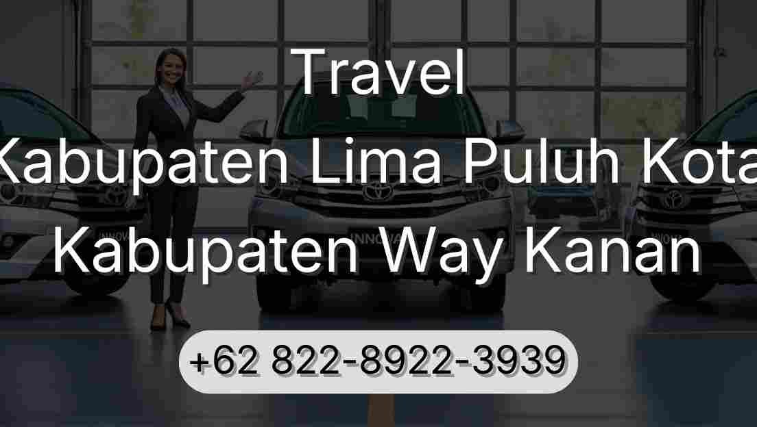 Travel Kabupaten Lima Puluh Kota Kabupaten Way Kanan