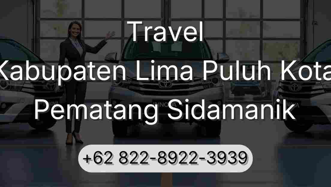 Travel Kabupaten Lima Puluh Kota Pematang Sidamanik
