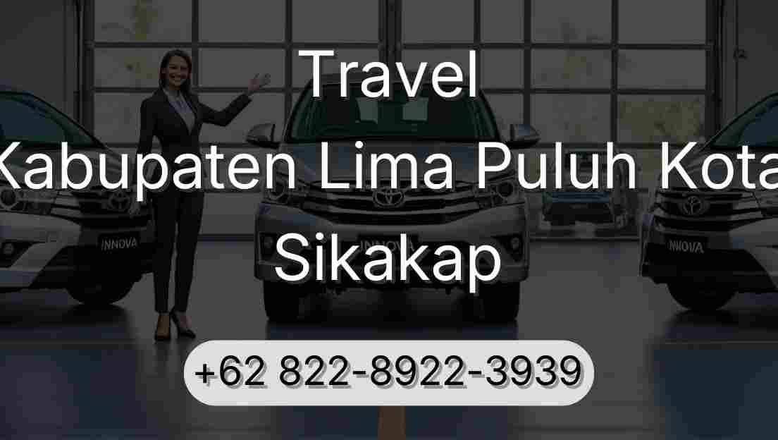 Travel Kabupaten Lima Puluh Kota Sikakap