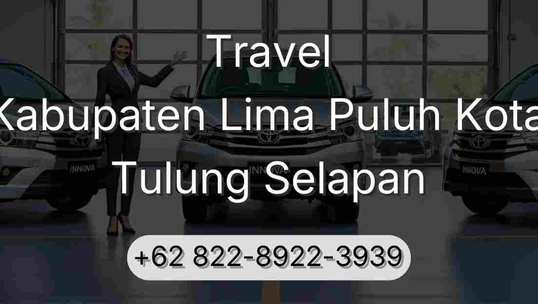 Travel Kabupaten Lima Puluh Kota Tulung Selapan