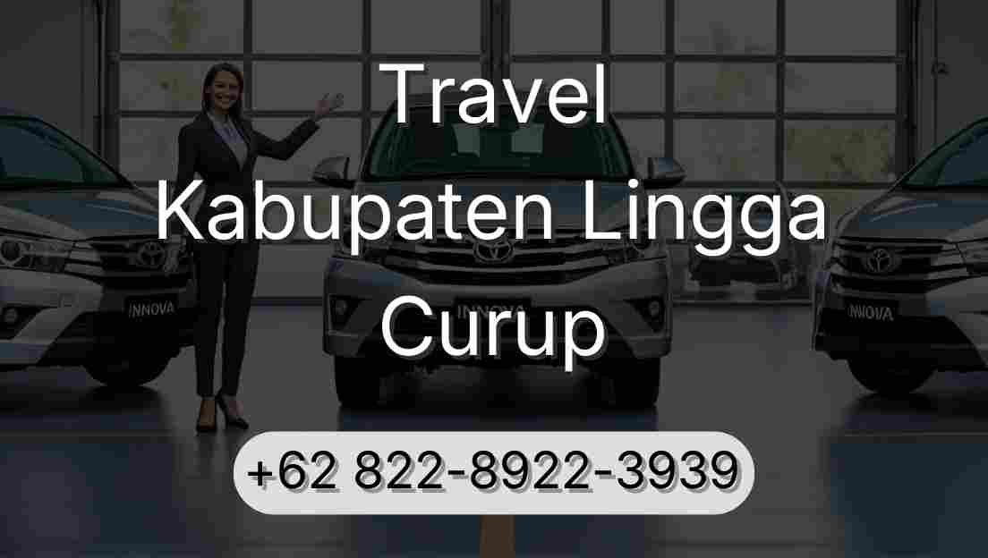 Travel Kabupaten Lingga Curup
