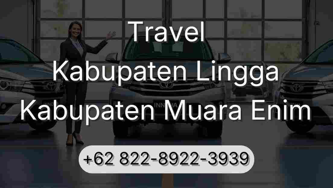 Travel Kabupaten Lingga Kabupaten Muara Enim