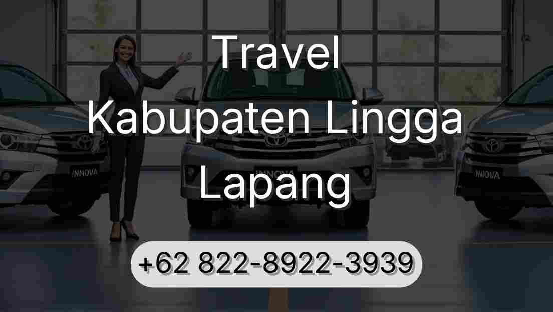 Travel Kabupaten Lingga Lapang