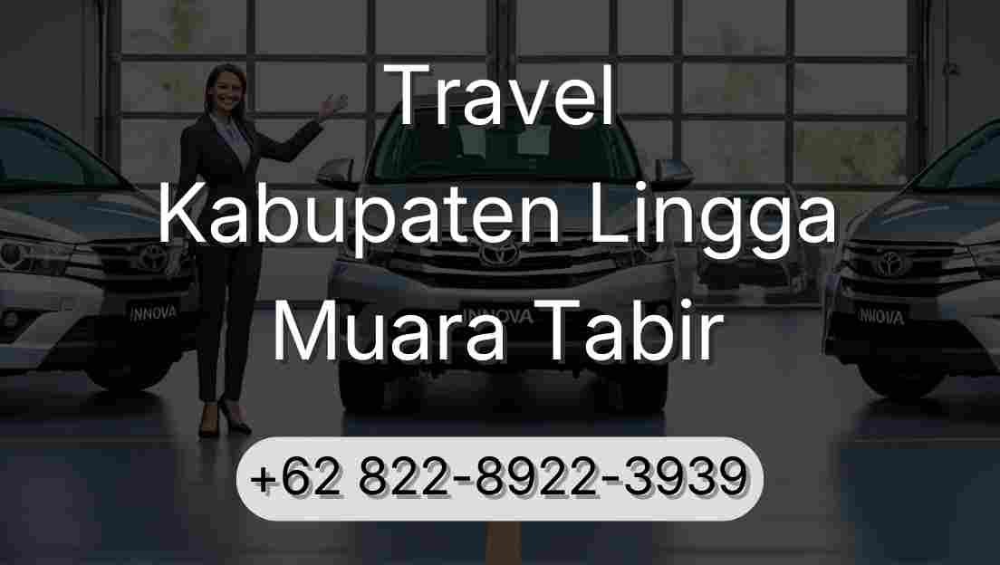 Travel Kabupaten Lingga Muara Tabir