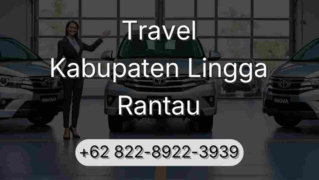 Travel Kabupaten Lingga Rantau
