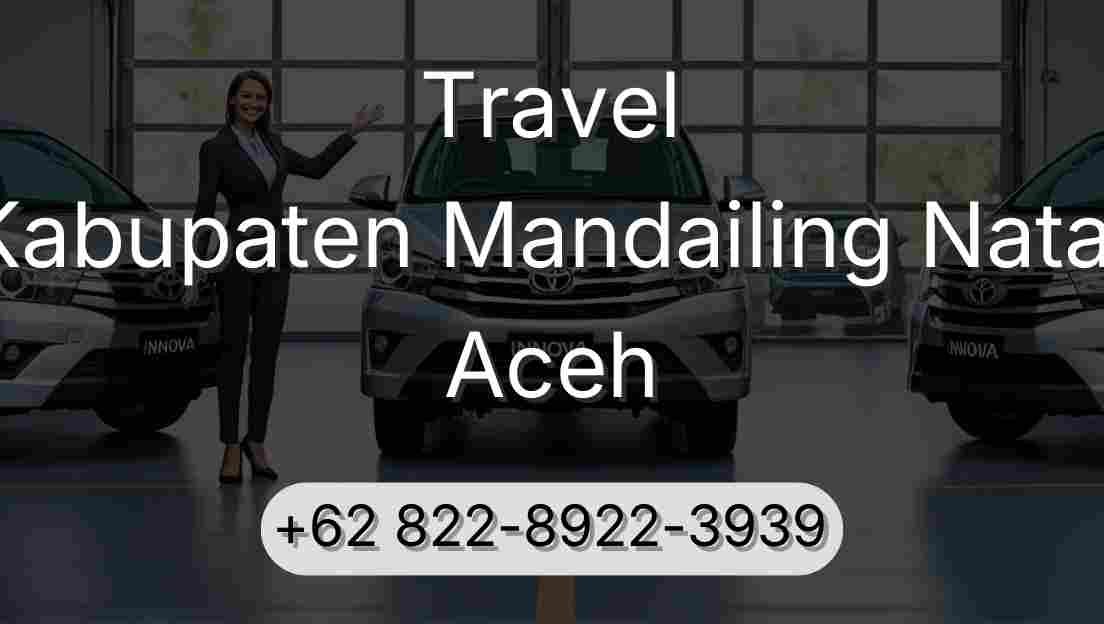 Travel Kabupaten Mandailing Natal Aceh