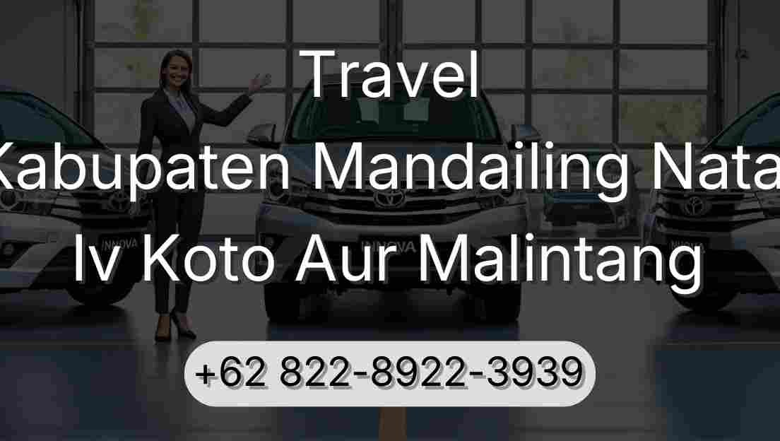 Travel Kabupaten Mandailing Natal Iv Koto Aur Malintang