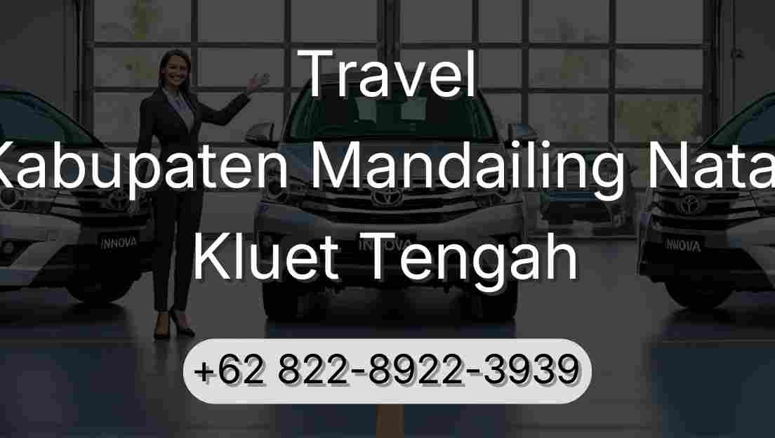 Travel Kabupaten Mandailing Natal Kluet Tengah