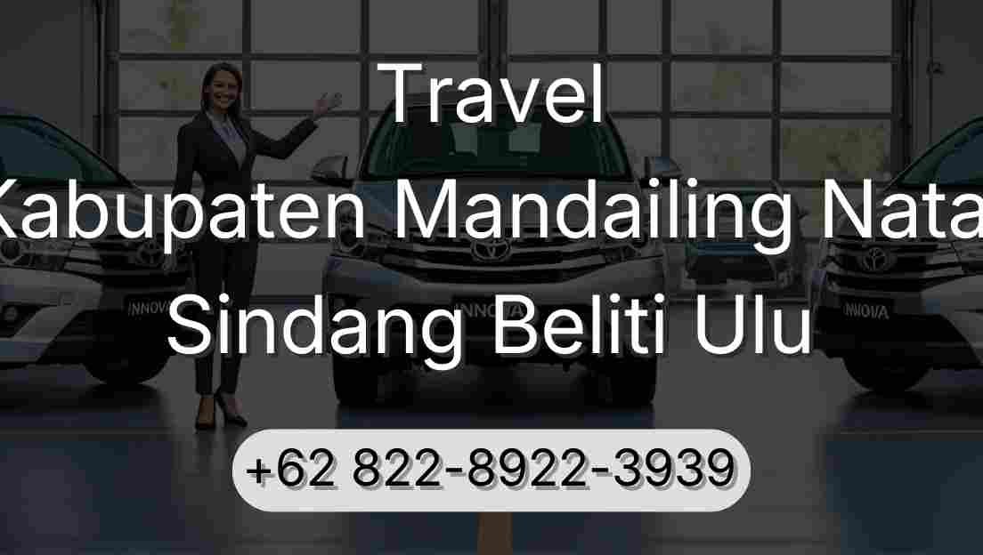 Travel Kabupaten Mandailing Natal Sindang Beliti Ulu