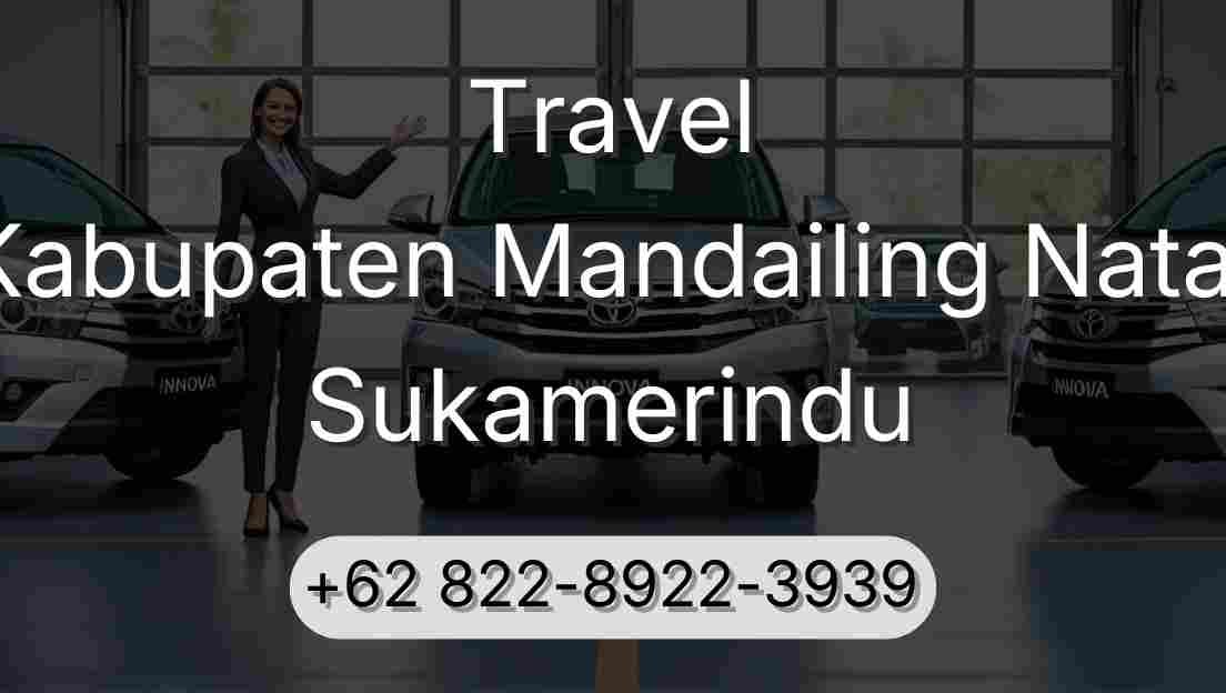 Travel Kabupaten Mandailing Natal Sukamerindu