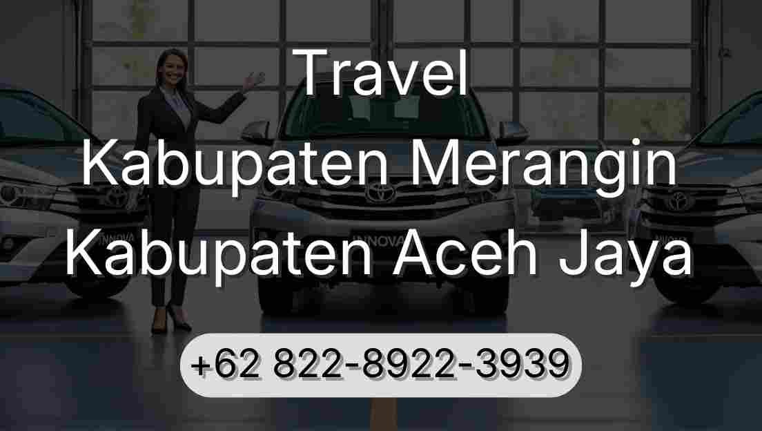 Travel Kabupaten Merangin Kabupaten Aceh Jaya