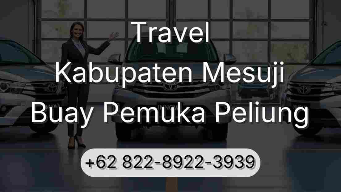 Travel Kabupaten Mesuji Buay Pemuka Peliung