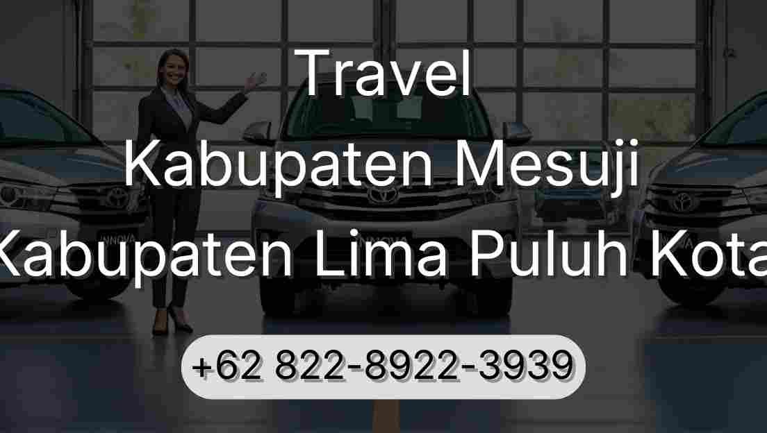 Travel Kabupaten Mesuji Kabupaten Lima Puluh Kota