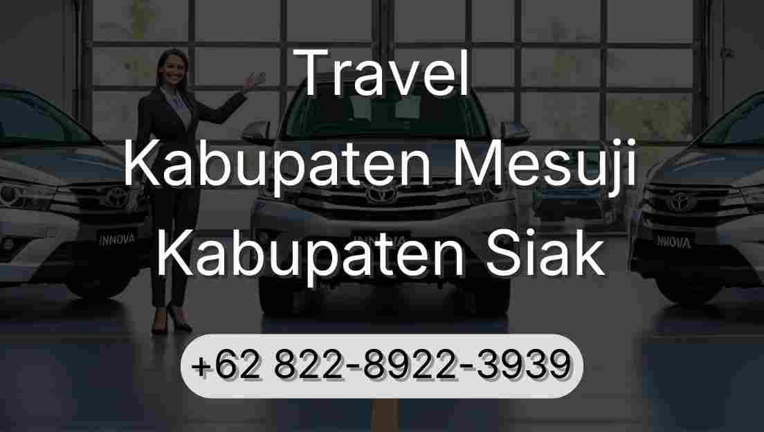 Travel Kabupaten Mesuji Kabupaten Siak