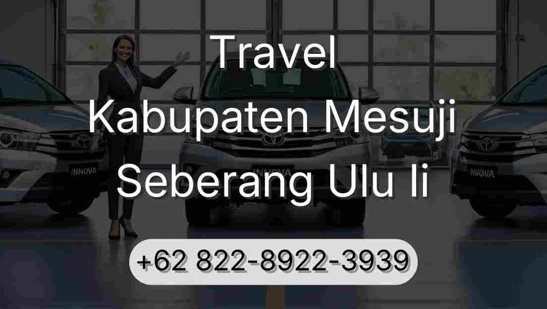 Travel Kabupaten Mesuji Seberang Ulu Ii