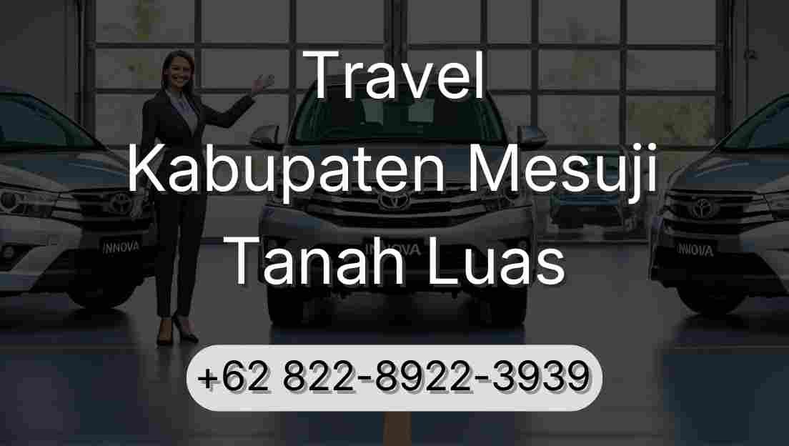 Travel Kabupaten Mesuji Tanah Luas
